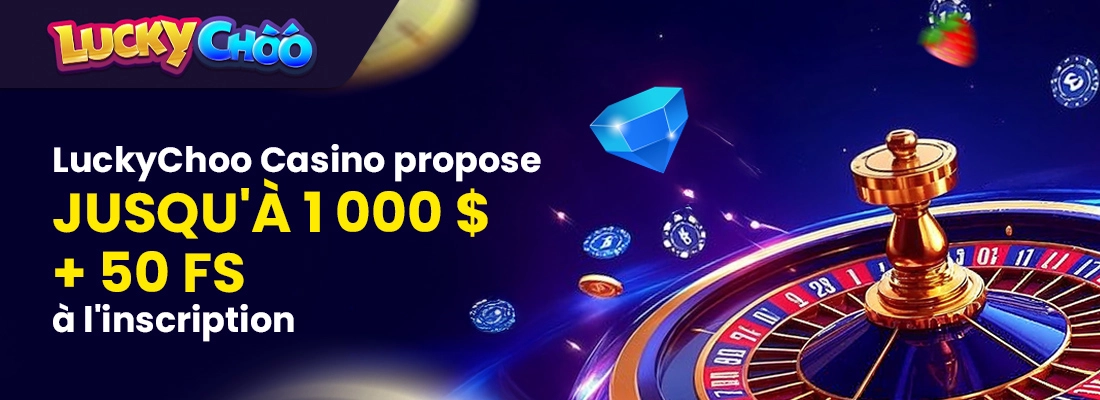 Le bonus de bienvenue luckychoo casino